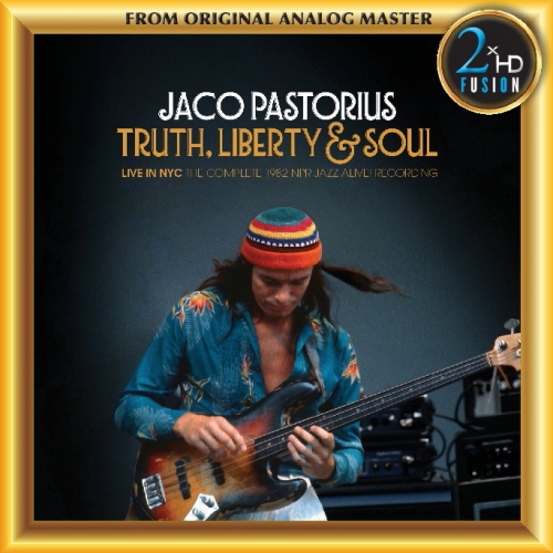 Jaco Pastorius - Truth, Liberty & Soul (2017) DSD + Hi-Res