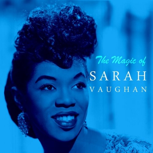 Sarah Vaughan The Magic Of Sarah Vaughan Remastered 2016 Hi Res